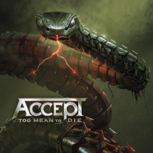 Read more about the article Accept – „Too Mean to Die”