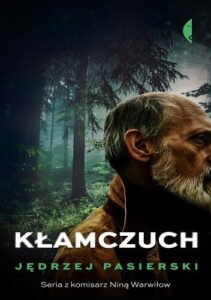 Read more about the article Jędrzej Pasierski – „Kłamczuch”, Wydawnictwo Czarne , 2021r.