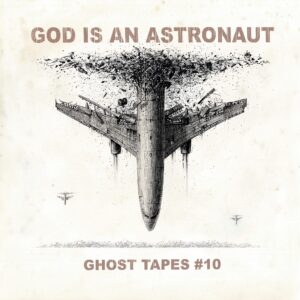 Read more about the article God Is An Astronaut – Ghost Tapes #10
