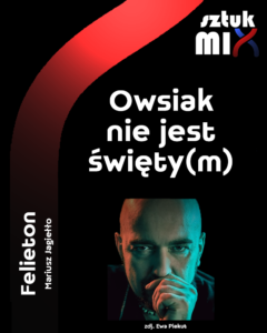 Read more about the article Owsiak nie jest święty(m)