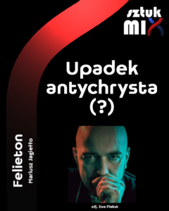 Read more about the article Upadek antychrysta (?)