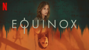 Read more about the article „Równonoc” (Equinox) – serial Netflix