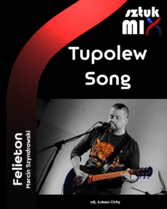 Read more about the article Tupolew Song
