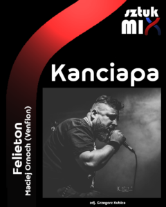 Read more about the article Felieton Maciej Ornoch (Venflon) – „Kanciapa”