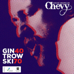 Read more about the article Łukasz Drapała & Chevy – „40/70 Gintrowski” [Recenzja], wyd: Sonic Distribution