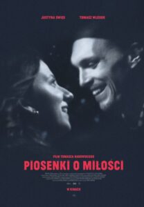 Read more about the article „Piosenki o miłości”, reż. Tomasz Habowski, film [Recenzja], dystr. Gutek Film
