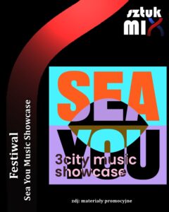 Read more about the article Sea You Music Showcase, Teatr Szekspirowski, Gdańsk, 08-09.04.2022 [Relacja]