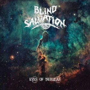 Read more about the article Blind Salvation – „Eyes of Nebulas” [Recenzja]