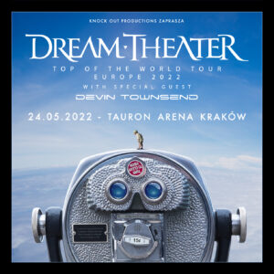 Read more about the article Dream Theater, Tauron Arena,  24.05.2022 [KONCERT – Polecane wydarzenie]