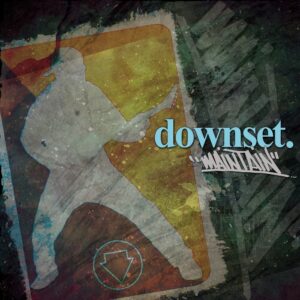 Read more about the article downset. –  “Maintain” [Recenzja]