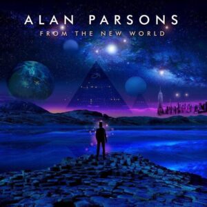 Read more about the article Alan Parsons – „From The New World” [Recenzja], dystr. Mystic Production