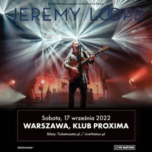 Read more about the article Jeremy Loops, klub Proxima, Warszawa, 17.09.2022 [Koncert – polecane wydarzenie], org. Live Nation Polska