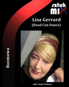 Read more about the article Lisa Gerrard (Dead Can Dance) [Rozmowa]