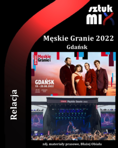 Read more about the article Męskie Granie 2022, Polsat Plus Arena, Gdańsk, 19-20.08.2022 [Relacja]