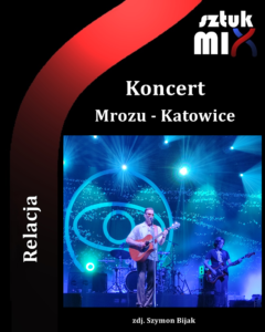 Read more about the article Mrozu, Hala Parkowa, Katowice, 29.07.2022 [Relacja]