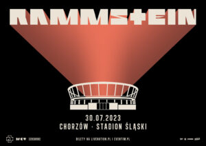 Read more about the article Rammstein, Stadion Śląski, Chorzów, 30.07.2023 [Koncert – polecane wydarzenie], org. Live Nation Polska