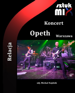 Read more about the article Opeth, Progresja, Warszawa, 16.09.2022 [Relacja], org. Knock Out Productions