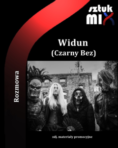Read more about the article Widun (Czarny Bez) [Rozmowa]