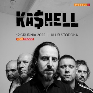 Read more about the article Kashell, Stodoła, Warszawa, 20.03.2023 [ Koncert – polecane wydarzenie] NOWA DATA!