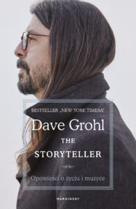 Read more about the article Dave Grohl – „The Storyteller. Opowieści o życiu i muzyce” [Recenzja], wyd. Marginesy