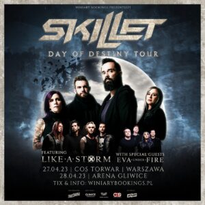 Read more about the article Skillet (+ Like A Storm, Eva Under Fire), Warszawa (27.04.2023) Gliwice (28.04.2023), [Koncert-polecane wydarzenie] org. Winiary Bookings