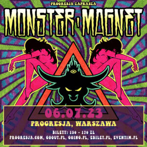 Read more about the article Monster Magnet, Progresja, Warszawa, 06.07.2023 [Koncert – polecane wydarzenie], org. Klub Progresja