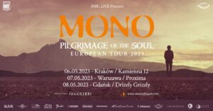 Read more about the article Mono + Gggolddd | Kraków (06.05.2023), Warszawa (07.05.2023), Gdańsk (08.05.2023) | org. Knock Out Productions