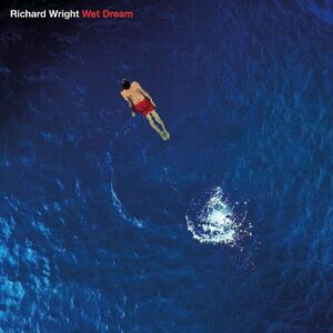 Read more about the article Richard Wright – „Wet Dream (2023 Remix)” [Recenzja]