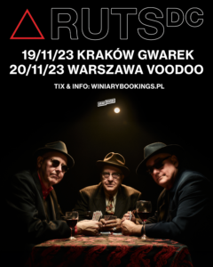 Read more about the article Ruts DC | Gwarek, Kraków | VooDoo Warszawa | 19-20.11.2023 | org. WiniaryBookings [Polecane Wydarzenie]