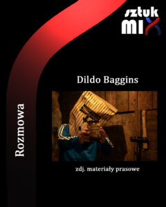 Read more about the article Dildo Baggins [Rozmowa]