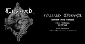 Read more about the article Enslaved + Svalbard, Wayfarer | 24.03.2024 | Warszawa, Proxima