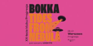 Read more about the article Tides From Nebula i Bokka zagrają na urodzinach Progresji [Polecane wydarzenie]