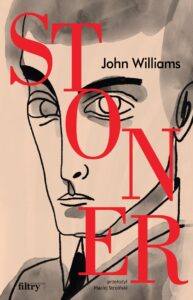 Read more about the article John Williams – „Stoner”, wyd. Filtry [Recenzja]