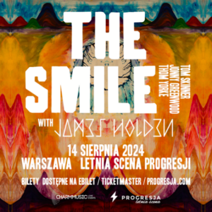 Read more about the article The Smile | Letnia Scena Progresji, Warszawa | 14.08.2024 | org. Charm Music Poland