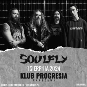 Read more about the article Soulfly | 01.08.2024, Warszawa (Progresja) | org. Live Nation