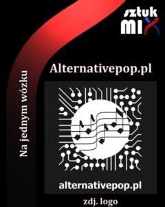 Read more about the article Alternativepop.pl  [z cyklu: “Na jednym wózku”]