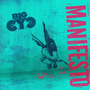 Read more about the article Big Cyc – „Manifesto” [Recenzja]