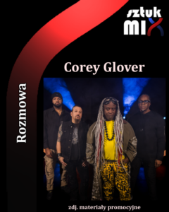 Read more about the article Corey Glover (Living Colour, Sonic Universe) [Rozmowa]