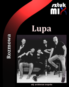 Read more about the article Lupa [Rozmowa]