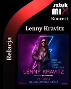 Read more about the article Lenny Kravitz | 23.07.2024 | Łódź, Atlas Arena [Relacja tekstowa]  org. Live Nation Polska
