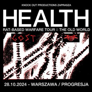 Read more about the article Health + Gost, Zetra | 28.10.2024, Warszawa (Progresja) | org. Knock Out Productions