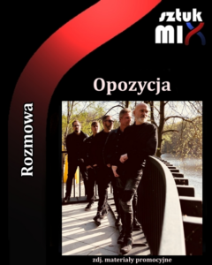 Read more about the article Opozycja [Rozmowa]