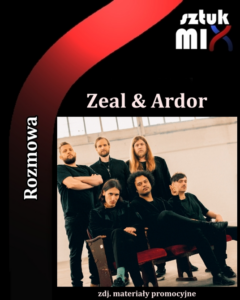 Read more about the article Zeal & Ardor [Rozmowa, Interview]