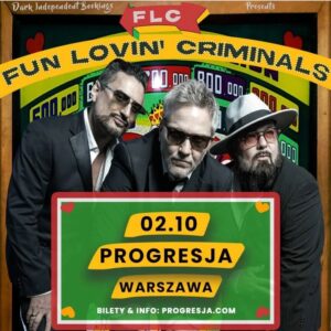 Read more about the article Fun Lovin’ Criminals | 02.10.2024, Warszawa (Progresja) | org. Progresja