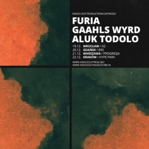 Read more about the article Furia, Gaahls Wyrd, Aluk Todolo | 19.12.2024, Wrocław, 20.12.2024, Gdańsk, 21.12.2024, Warszawa, 22.12.2024, Kraków | org. Knock Out Productions