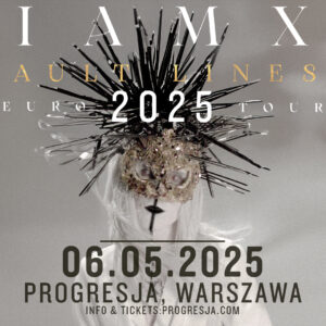 Read more about the article IAMX | 06.05.2025, Warszawa (Progresja)