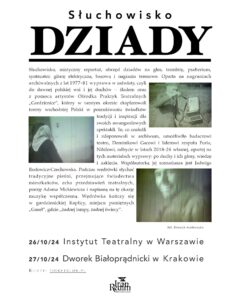 Read more about the article Sluchowisko „Dziady” | 26.10.2024, Warszawa (Instytut Teatralny), 27.10.2024, Kraków (Dworek Białoprądnicki) | org. Iron Realm Productions