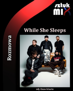 Read more about the article While She Sleeps [Rozmowa, Interview]