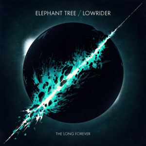 Read more about the article Elephant Tree/Lowrider – „The Long Forever” [Recenzja]