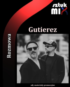 Read more about the article Gutierez [Rozmowa]